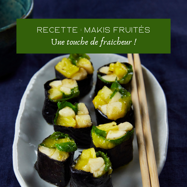 Recette : Makis fruités